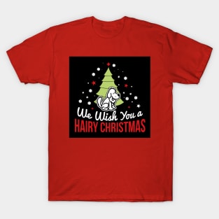 WE WISH YOU A HAIRY CHRISTMAS T-Shirt